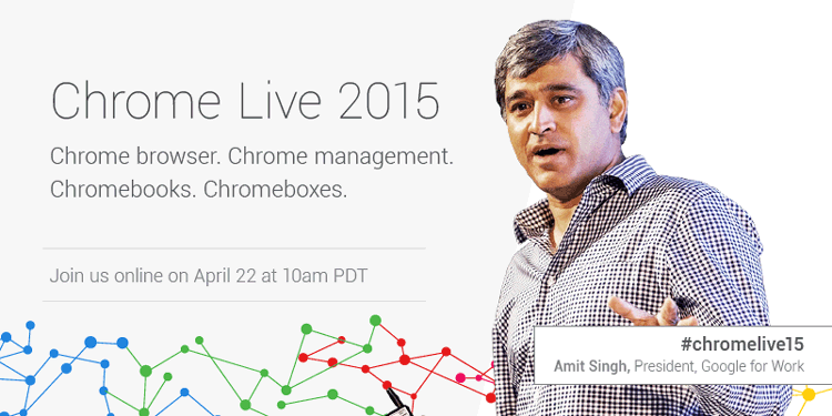 Chrome Live 2015, Amit Singh