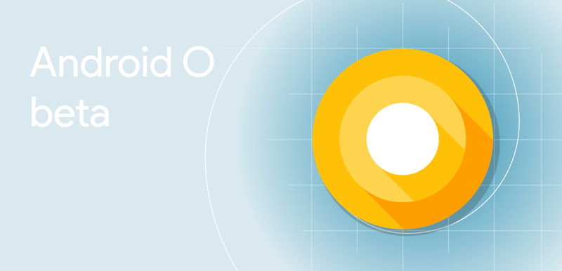 Android O Beta Program