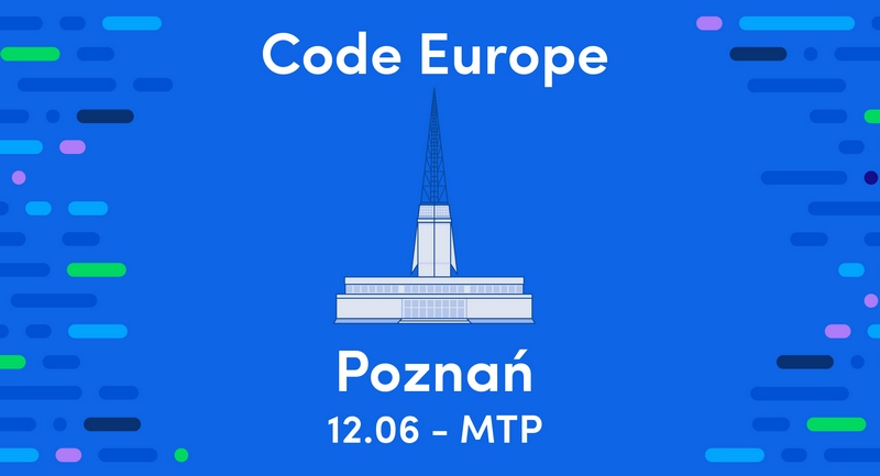 Code Europe - Poznań MTP 12 czerwca 2018 r.