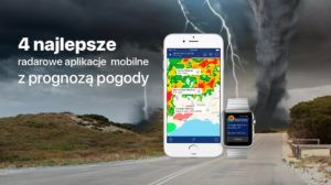 TOP 4 radarowe aplikacje mobilne z prognozą pogody