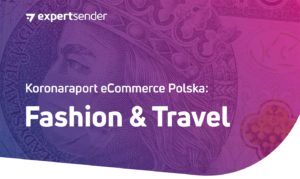 raport eCommerce Polska: Travel & Fashion (2020)